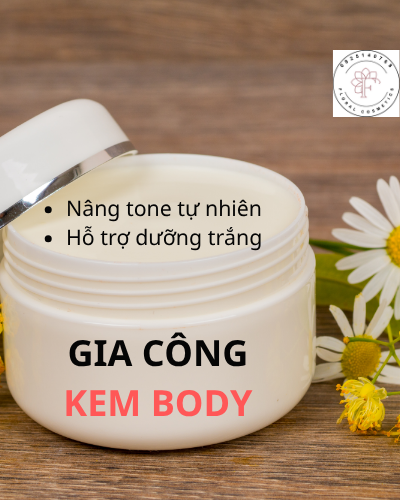 Gia công kem body